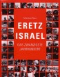 Eretz Israel.  Das 20. Jahrhundert