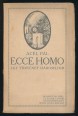 Ecce Homo. Egy történet háromszor