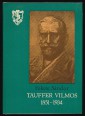 Tauffer Vilmos. Adatok a magyar szülészet és nőgyógyászat történetéhez 1851-1934