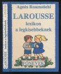 Larousse lexikon a legkisebbeknek. Főnevek