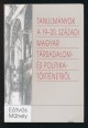 Tanulmányok a 19-20. századi magyar társadalom- és politikatörténetből