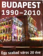 Budapest 1990-2010. Egy szabad város 20 éve