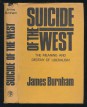 Suicide of the West. The Meaning and Destiny of Liberalism