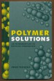 Polymer Solutions. An Introduction to Physical Properties