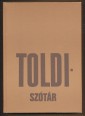 Toldi-szótár. Arany János Toldijának szókészlete