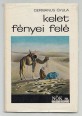 Kelet fényei felé