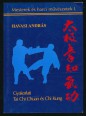 Gyakorlati Tai Chi Chuan és Chi Kung