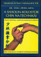 A Shaolin-kolostor Chin Na-technikái