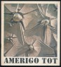Amerigo Tot szobrászművész kiállítása