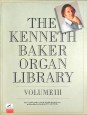 The Kenneth Baker Organ Library. Volume III.