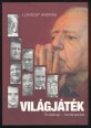 Világjáték. Önéletrajz - kortársakkal