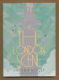 The London Scene. Six Essays on London life