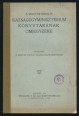 A Magyar Királyi Igazságügyminisztérium könyvtárának cimjegyzéke
