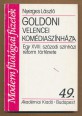 Goldoni velencei komédiaszínháza. Egy XVIII. századai színházi reform története
