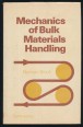 Mechanics of Bulk Materials Handling