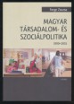 Magyar társadalom- és szociálpolitika 1990-2015