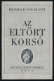 Heinrich von Kleist: Az eltört korsó. A Katona József Színház 1996-os előadásának műsorfüzete
