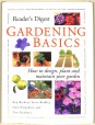 Reader's Digest Gardening Basic. How to design, plant and maintain your garden