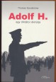 Adolf H. egy diktátor életútja