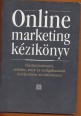 Online marketing kézikönyv I. Eladásösztönzés, reklám, áruk és szolgáltatások értékesítése az Interneten