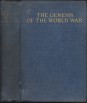 The Genesis of thr World War