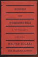 Books on Communism. A bibliography edited by Walter Kolarz