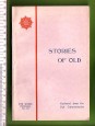 Stories of old. Gathered from the Pali Commentaries