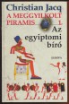 A meggyilkolt piramis 1. Az egyiptomi bíró