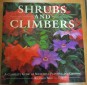 Shrubs and Climbers. A Complete Guide to Successful Planting and Growing