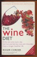 The Wine Diet. A Complete Nutrition and Lifestyle Plan