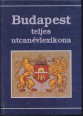 Budapest teljes utcanévlexikona