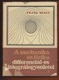 A mechanika és fizika differenciál- és integrálegyenletei. I. kötet.