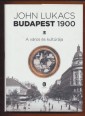 Budapest, 1900. A város és kultúrája