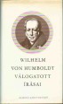 Wilhelm von Humboldt válogatott írásai