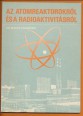 Az atomreaktorokról és a radioaktivitásról