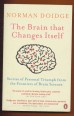 The Brain that Changes Itself. Stories of Presonal Triumph from the Frontiers of Brain Science