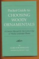 Pocket Guide to Choosing Woody Ornamentals. A Concise Manual for the Correct Use of Woody Landscape Plants