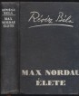 Max Nordau élete. Első kötet
