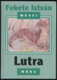 Lutra. Egy vidra regénye