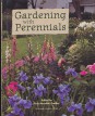 Gardening with Perennials: Creating Beautiful Flower Gardens for Every Part of Your Yard 