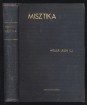 Aszkétika és misztika II. kötet Misztika
