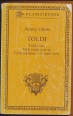 Toldi. Toldi (1846); Toldi estéje (1847-48); Toldi szerelme, I-VI. ének (1879)