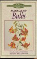 Manual of Bulbs (New Royal Horticultural Society Dictionary)