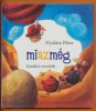 miazmég. Kitalálós versikék