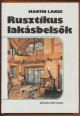 Rusztikus lakásbelsők