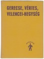 Gerecse, Vértes, Velencei-hegység