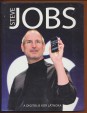 Steve Jobs. A digitáli kor látnoka