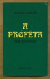 A próféta. The Prophet