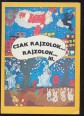 Csak rajzolok ... rajzolok ... III.