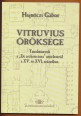 Vitruvius öröksége. Tanulmányok a "De architectura" utóéletéről a XV. és XVI. században